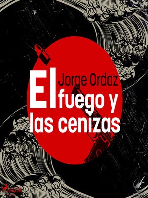 cover image of El fuego y las cenizas